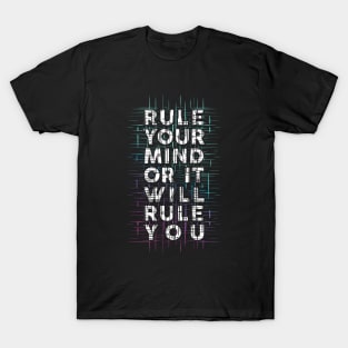 Rule Your Mind T-Shirt